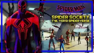 SPIDER SOCIETY ADALAH TVA VERSI SPIDERVERSE | SPIDER-MAN ACROSS THE SPIDERVERSE EXPLANATION