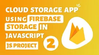 Cloud storage application in html, CSS, JS using firebase storage #2 | Retrieve and delete data