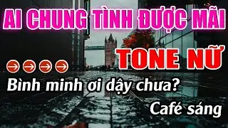 Ai Chung Tình Được Mãi Karaoke Tone Nữ ( F#m ) Karaoke Lâm Beat - Beat Mới