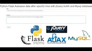 Python Flask Autosave data after specific time with jQuery AJAX and Mysql database