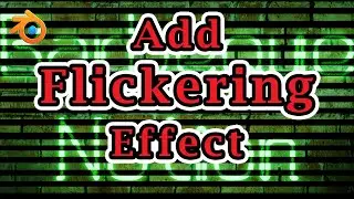 Add Flickering Effect | Flickering Neon Sign | Simple & Easy Method | Blender Eevee (All Versions)