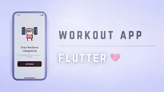 💪🏾📱 Workout Tracker App • Flutter Tutorial ♡