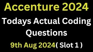 [Slot 1 - 9th Aug 2024] Accenture Today Actual Coding Question Discussed | Accenture Assessment Test