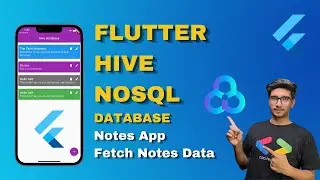 Flutter Hive Database CRUD Operation || Notes App Fetch Data