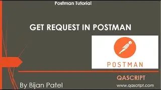 Postman Tutorial - Sending first Get Request in Postman