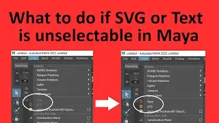 What to Do if SVG or Text Is Unselectable in Maya
