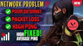 5 ways to fix NETWORK ISSUE in VALORANT | High PING | Packet Loss FIX 🔥