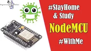 Stay Home and Study NodeMCU With Me | ESP8266 Tutorial 1