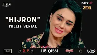 Hijron (o/zbek serial 115-qism  Ҳижрон (ўзбек сериал) 115- қисм