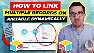 How to Link Multiple Records on Airtable Dynamically | Tutorial 2023