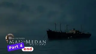 Let me OUT of this ship - MAN OF MEDAN PS5 gameplay | Part 04 END | #manofmedan