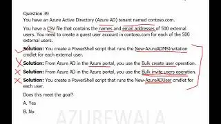 MS Azure Administrator Associate AZ 104 Qset 16 - Bulk create, Bulk invite, Azure AD, AKS