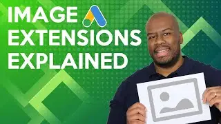 Image Extensions on Google Ads - Best Practices Explained