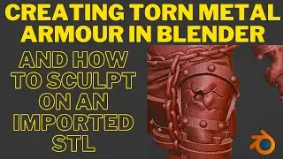 How to sculpt battle damage and torn metal onto an imported STL