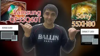 Samsung QE55Q60T против Sony 55XH8096! IPS матрица Direct против VA edge, какая подсветка лучше?