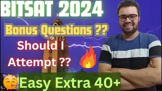 BITSAT 2024 All About Bonus Questions✅✅BITS Pilani #bitsat2024 #bitspilani #bitsat #bits