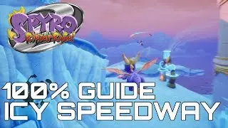 Spyro 2 Ripto's Rage (Reignited) 100% Guide ICY SPEEDWAY (ALL GEMS, ORBS...)