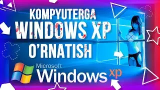 Windows ustanovka qilish Windows XPni o'rnatish