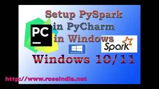 Setup PySpark in PyCharm in Windows