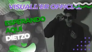 Dietzo - Esperando Aquí  [INSTRUMENTAL] - VISUALIZER OFFICIAL