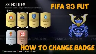 How to change Badge in FIFA 23 Ultimate Team