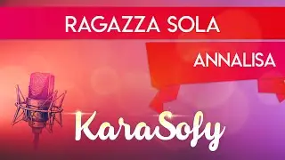 Ragazza sola karaoke - Annalisa karaoke - KaraSofy