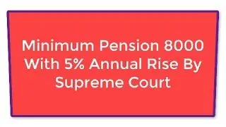 Pension decision by supreme court...Good News For Retired Pensioners