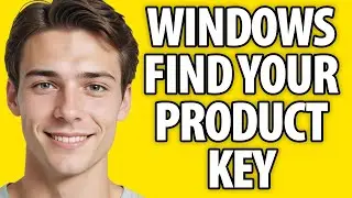 How to Find Your Windows 10/11 Product Key