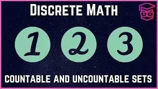 Countable and Uncountable Sets - Discrete Mathematics