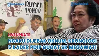 🔵Ngaku Dijebak Oknum Pengacara, Kronologi 5 Kader PDIP Gugat SK Megawati