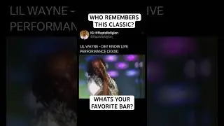 LIL WAYNE PERFORMING “DEY KNOW” 