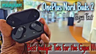 OnePlus Nord Buds 2 - Gym Test (Malayalam)