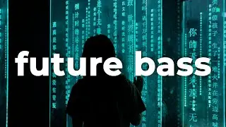 🎲 Future Bass (Free Music) - 