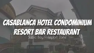CASABLANCA HOTEL CONDOMINIUM RESORT BAR RESTAURANT | SUBIC BAY FREEPORT ZONE