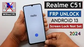 Realme C51 RMX3830 Frp Bypass/Unlock Without PC - Fail To Create Screen Lock New Method 2024