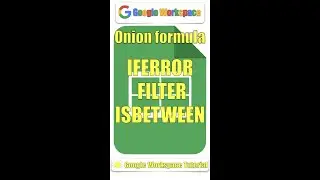 Onion formula | IFERROR - IFERROR - ISBETWEEN