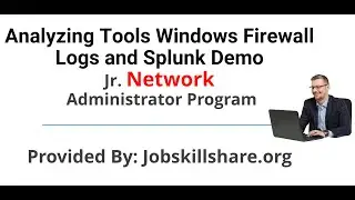 Analyzing Tools Windows Firewall Logs and Splunk Demo