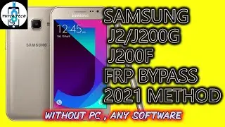 Samsung J2/J200G FRP Bypass without PC