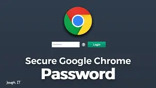 Lock Google Chrome with Password - Secure Chrome with Password Protection