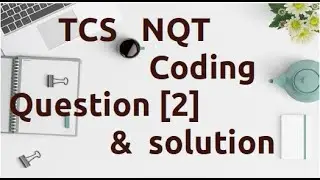 TCS NQT Advance Coding Question and Answer | TCS NQT PREPARATION | TCS NINJA | TCS DIGITAL [AC-2]