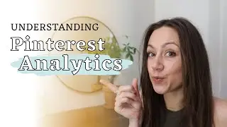 Pinterest Analytics 2022 | How to read and understand your Pinterest Analytics