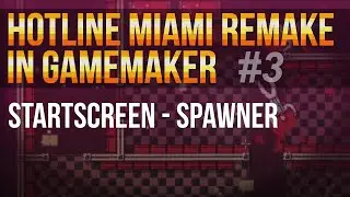 Hotline Miami Remake  in GameMaker Studio #3 - Building the startscreen