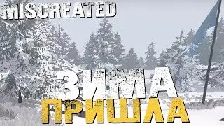 ЗИМА ПРИШЛА В МИСКРИЕЙТЕД - Miscreated [Обзор, Выживание]