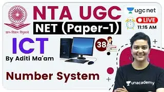 NTA UGC NET 2020 (Paper-1) | ICT by Aditi Ma'am | Number System