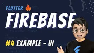 FlutterFire Tutorial |  Example | Part 4