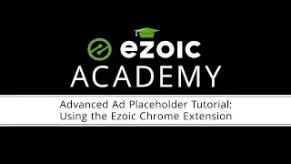 How to Use the Ezoic Chrome Extension for Ad Tester