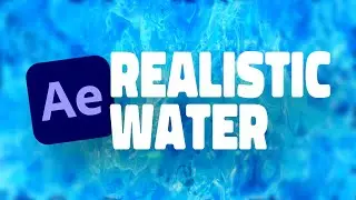 Realistic Water (Beginner After Effects Tutorial)