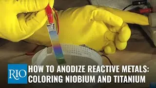 How To Anodize Reactive Metals: Coloring Niobium and Titanium