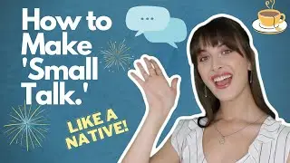 How to Talk to a Native English Speaker! Fun English Lesson 2020.