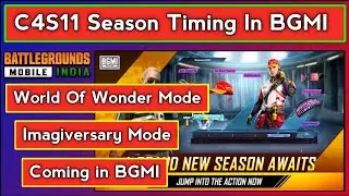 C4S11 Season Timing In BGMI | World Of Wonder & Imagiversary Mode Coming In BGMI